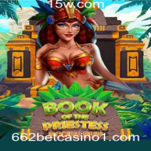 Descubra as Aventuras de 'BookOfThePriestess' no 662bet Casino