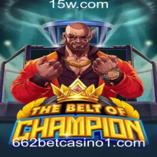 Descubra o Mundo Exuberante de 'TheBeltOfChampion' no 662bet Casino
