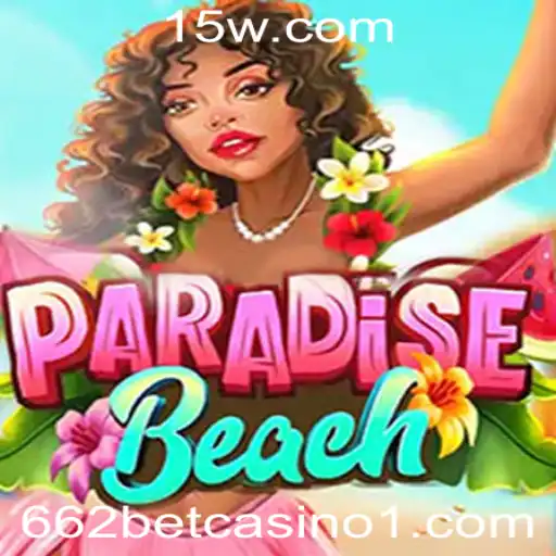 Explorando o Mundo Vibrante de ParadiseBeach no 662bet Casino